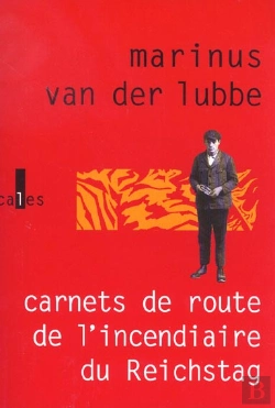 Bertrand.pt - Carnets De Route De L'Incendiaire Du Reichstag