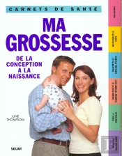 Carnets De Sante ; Ma Grossesse