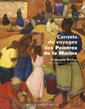 Carnets De Voyages Des Peintres De La Marine