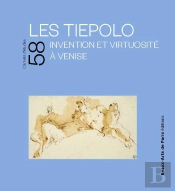 Carnets D'Études Tome 58 : Les Tiepolo : Invention Et Virtuosité À Venise, Du 22.03 Au 30.06