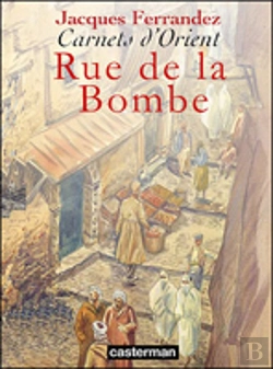 Bertrand.pt - Carnets D'Orient Tome 7 : Rue De La Bombe