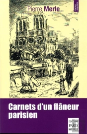 Carnets D'Un Flâneur Parisien