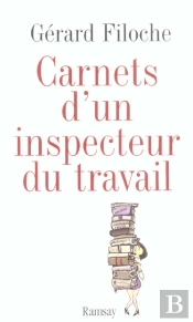 Carnets D'Un Inspecteur Du Travail