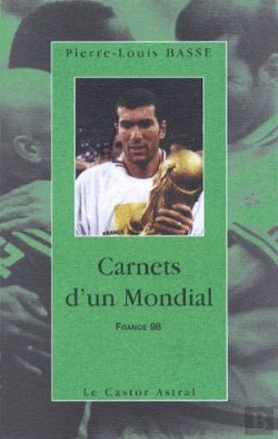 Bertrand.pt - Carnets D'Un Mondial France 1998