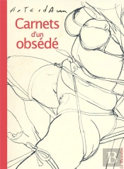 Carnets D'Un Obsede