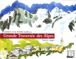 Bertrand.pt - Carnets D'Un Peintre Dans La Grande Traversee Des Alpes