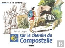 Bertrand.pt - Carnets D'Un Peintre Sur Le Chemin De Compostelle