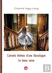 Carnets Intimes D'Une Sexologue. Le Beau Sexe