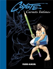 Carnets Intimes T.1; Coyote