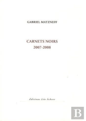 Carnets Noirs (2007-2008)