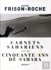 Carnets Sahariens ; 50 Ans De Sahara