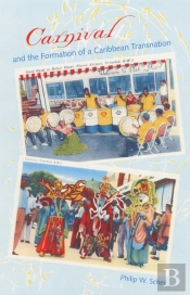 Carnival And The Formation Of A Caribbean Transnation