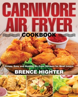 Bertrand.pt - Carnivore Air Fryer Cookbook