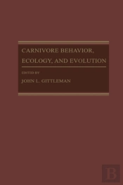 Carnivore Behavior, Ecology, And Evolution