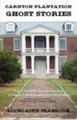 Bertrand.pt - Carnton Plantation Ghost Stories