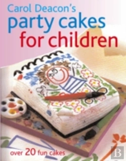 Bertrand.pt - Carol Deacon'S Party Cakes For Children