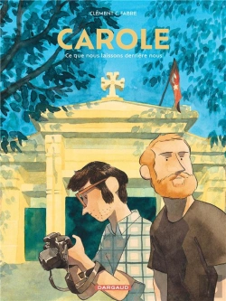 Bertrand.pt - Carole : Ce Que Nous Laissons Derrière Nous