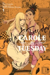 Carole & Tuesday, Vol. 1