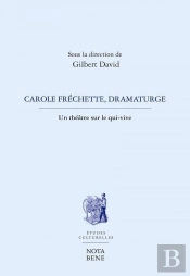Carole Frechette, Dramaturge
