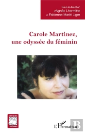 Carole Martinez, Une Odyssée Du Féminin