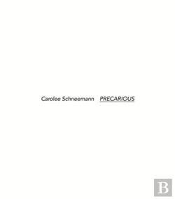 Bertrand.pt - Carolee Schneemann: Precarious