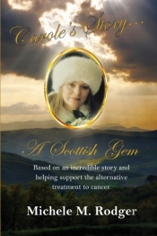 Carole'S Story...A Scottish Gem