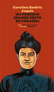 Carolina Beatriz Ângelo - Um Pequeno Grande Gesto de Coragem