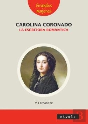Carolina Coronado La Escritora Romantica