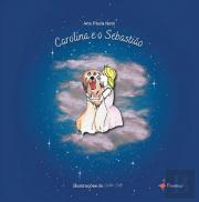 Carolina e o Sebastião