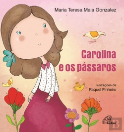 Bertrand.pt - Carolina e os Pássaros