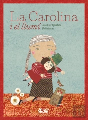 Carolina I El Llumic,La