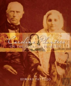 Bertrand.pt - Carolina Planters On The Alabama Frontier