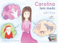 Carolina tem Medo