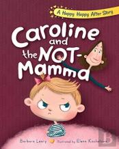 Caroline And The Not-Mamma
