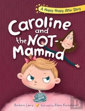 Caroline And The Not-Mamma