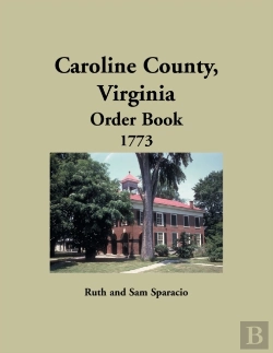 Bertrand.pt - Caroline County, Virginia Order Book, 17