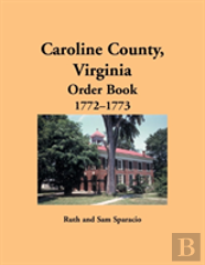 Caroline County, Virginia Order Book, 1772-1773