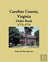 Caroline County, Virginia Order Book, 1773-1774