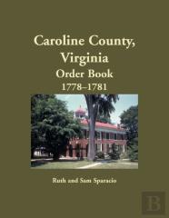 Caroline County, Virginia Order Book, 1778-1781