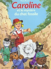 Caroline Et Le Mystere Du Chat Fossile