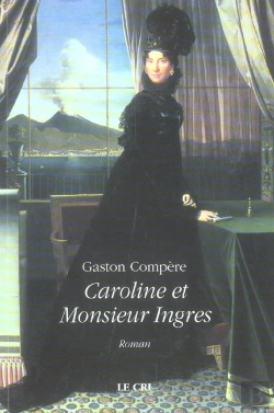 Bertrand.pt - Caroline Et Monsieur Ingres