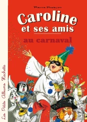 Caroline Et Ses Amis : Au Carnaval