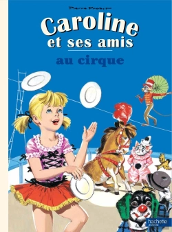 Bertrand.pt - Caroline Et Ses Amis : Au Cirque