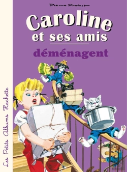 Bertrand.pt - Caroline Et Ses Amis : Déménagent