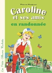 Caroline Et Ses Amis En Randonnee