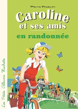 Bertrand.pt - Caroline Et Ses Amis En Randonnee