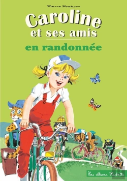 Bertrand.pt - Caroline Et Ses Amis En Randonnée