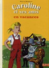 Caroline Et Ses Amis En Vacances