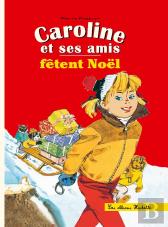 Caroline Et Ses Amis Fêtent Noël