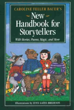 Bertrand.pt - Caroline Feller Bauer'S New Handbook For Storytellers